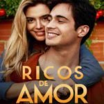 Pôster da nova comédia romântica nacional, da Netflix, Ricos de Amor.