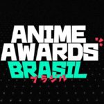 Anime Awards Brasil 2021