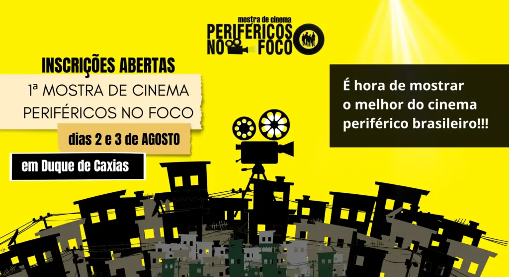 Inscrições Abertas para a 1ª Mostra de Cinema Periféricos no Foco 1 Mostra de Cinema Periféricos no Foco Banner