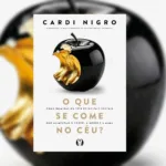 O que se come no céu Maíra Cardi