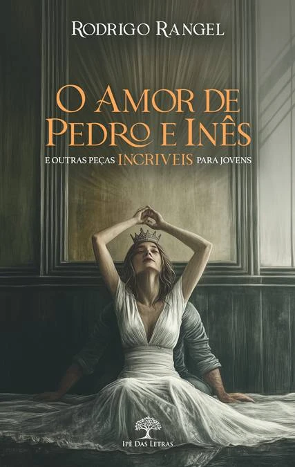 Bienal do Livro Rio 2025 | 8 Obras Nacionais que Vão Te Surpreender 3 Capa do livro "O amor de Pedro e Inês", destaque da Bienal do Livro Rio 2025.