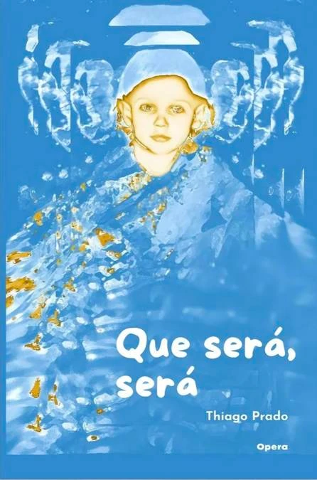 Bienal do Livro Rio 2025 | 8 Obras Nacionais que Vão Te Surpreender 6 Capa do livro "Que será, será", destaque da Bienal do Livro Rio 2025.