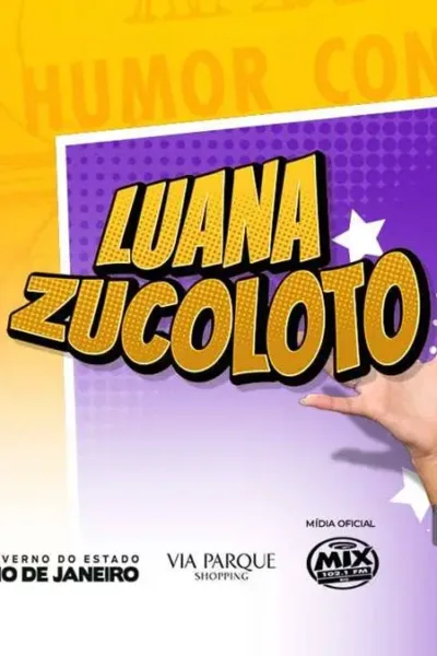 Cartaz da terceira edição do Festival Humor Contra-ataca promocional ao dia de Luana Zucotolo.