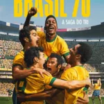 Brasil 70 - A Saga do Tri