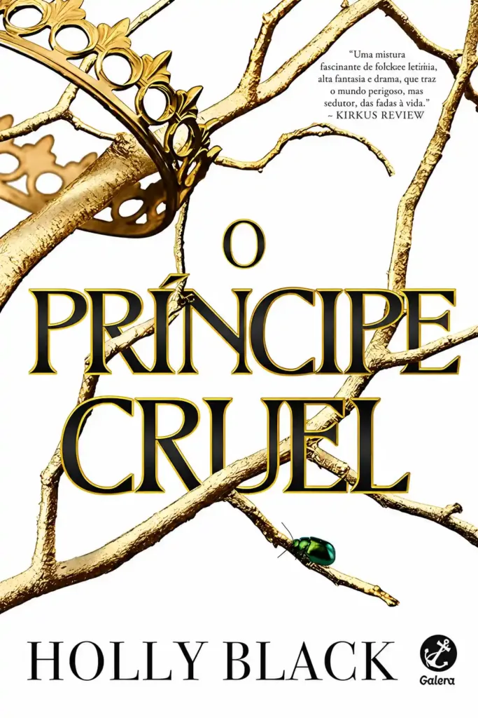 O Príncipe Cruel | Uma Porta de Entrada Para o Mundo da Fantasia 1 O Príncipe Cruel