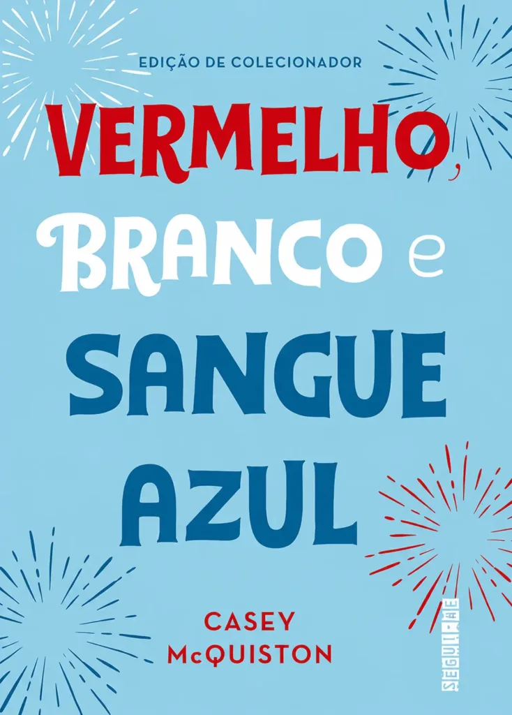 Vermelho, Branco e Sangue Azul | Vossa Chateza Real vai se casar com um Yankee? 1 Vermelho, Branco e Sangue Azul (Livro)