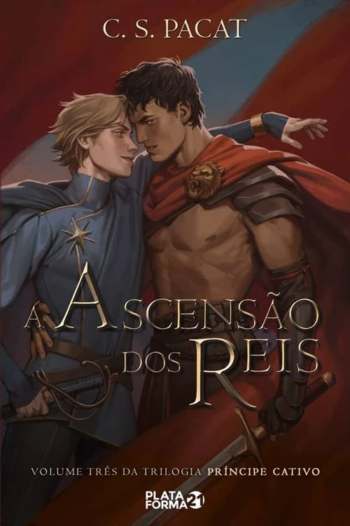 A Ascensão Dos Reis | O Enemies to Lovers Definitivo 1 A Ascensão dos Reis Príncipe Cativo Livro 3 Plataforma 21 Capa