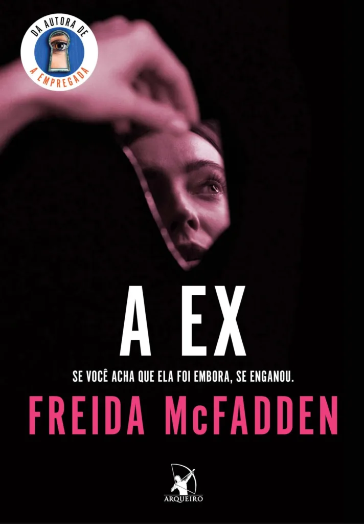 A Ex | Quando os Segredos do Passado Voltam à Tona 1 Capa de A Ex de Freida McFadden