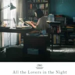 Todos os Amantes da Noite | A Matéria Invisível do Sentimento 8 Todos os Amantes da Noite - Filme