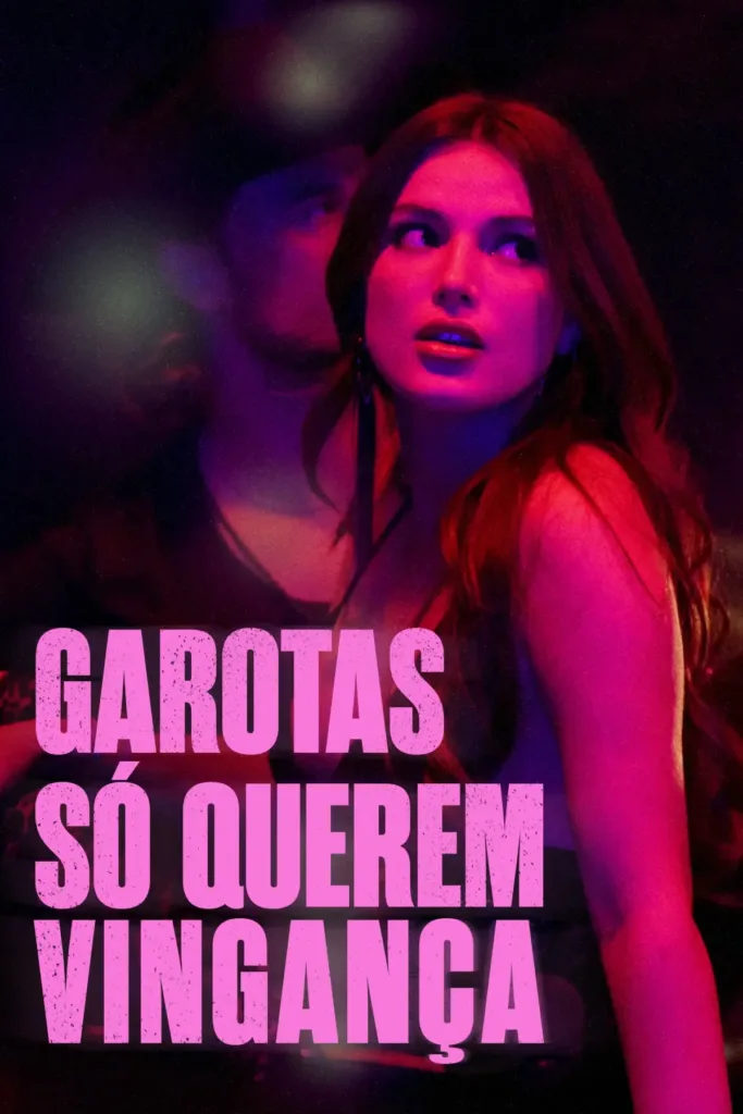 Garotas Só Querem Vingança | Só Existe Redenção a Partir da Violência? 1 Garotas Só Querem Vingança Synapse Distribution Find Your Friends 6 Poster